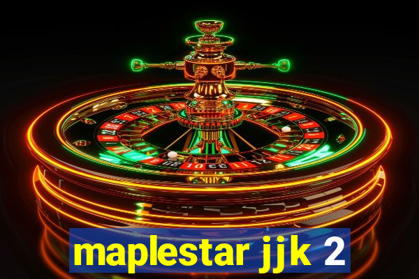 maplestar jjk 2